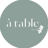À Table